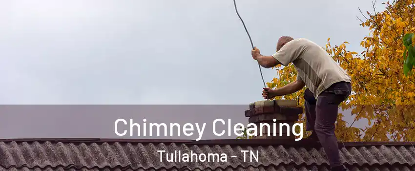  Chimney Cleaning Tullahoma - TN