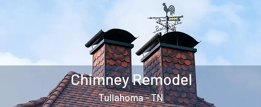  Chimney Remodel Tullahoma - TN