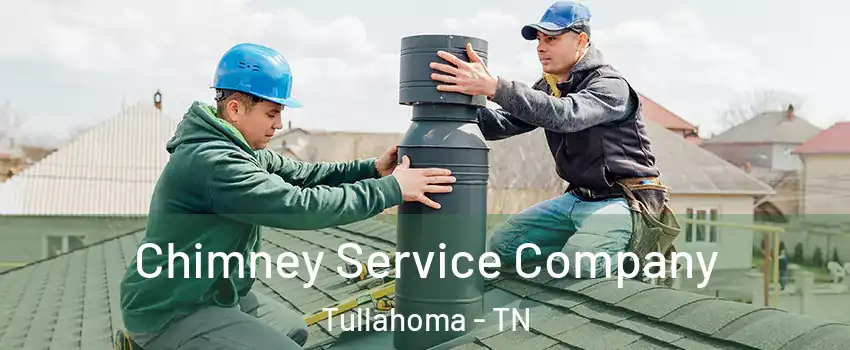  Chimney Service Company Tullahoma - TN