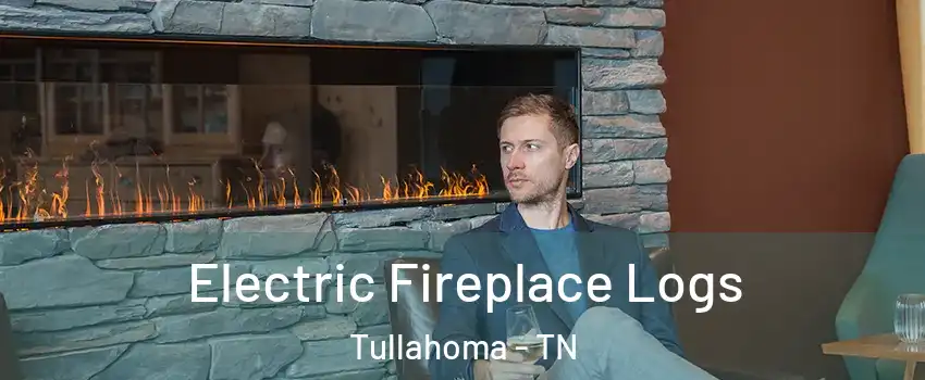 Electric Fireplace Logs Tullahoma - TN