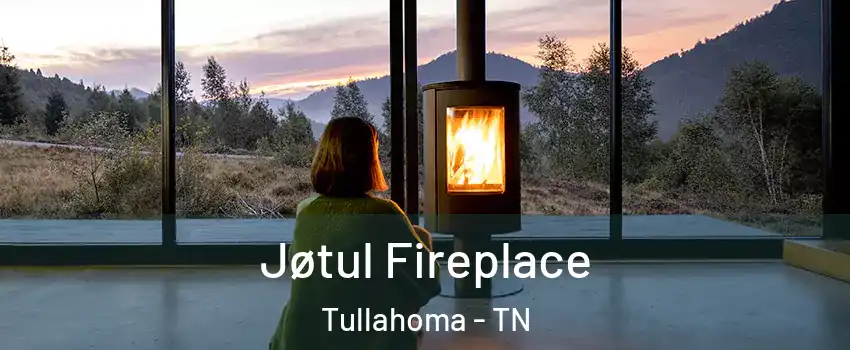  Jøtul Fireplace Tullahoma - TN