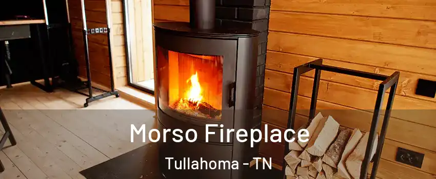  Morso Fireplace Tullahoma - TN